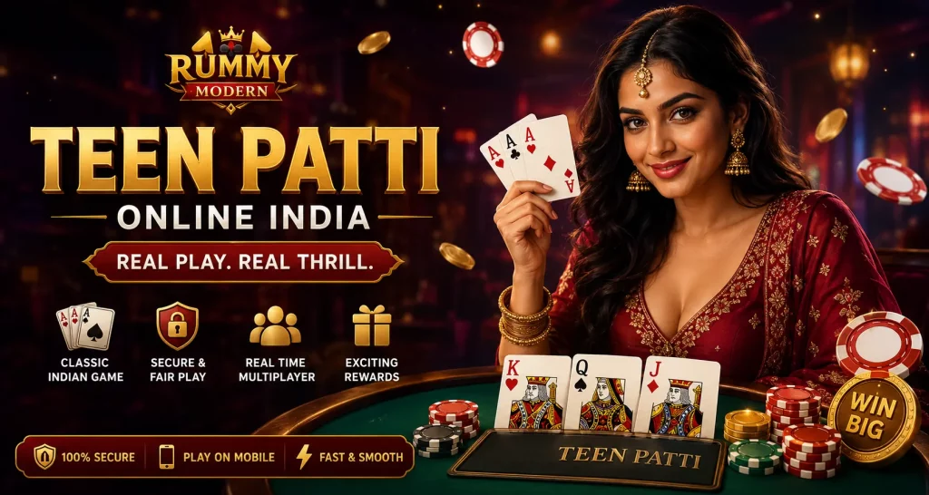 Promotional Teen Patti online India banner for Rummy Modern featuring a glamorous casino-themed design with gold and red lighting, a woman holding playing cards, poker chips, and festive gaming visuals highlighting real-time multiplayer gameplay, rewards, and secure mobile casino experience.
